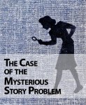 Case-of-the-Mysterious-Story-Problem